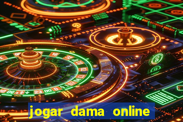 jogar dama online valendo dinheiro